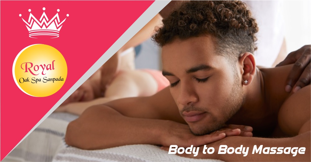 Body to Body Massage in Sanpada
